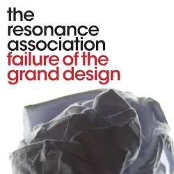 Failure of the Grand Design by The Resonance Association