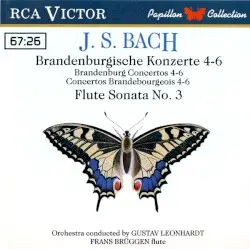 Brandenburg Concertos nos. 4-6 / Flute Sonata no. 3 by J. S. Bach; Frans Brüggen, Gustav Leonhardt