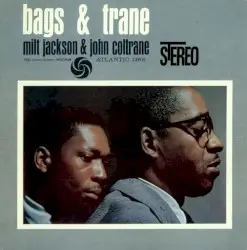 Bags & Trane by Milt Jackson & John Coltrane