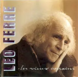 Les Vieux Copains by Léo Ferré
