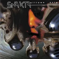 Silicon Trip by Shakta