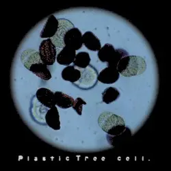 cell. by Plastic Tree