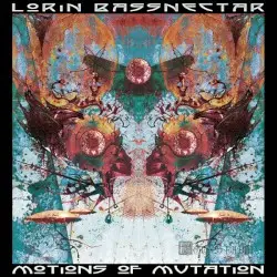 Motions of Mutation by Bassnectar
