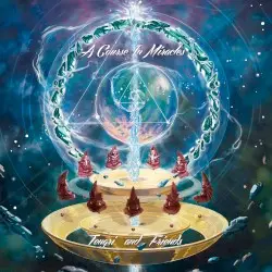 A Course In Miracles by Tengri and Friends
