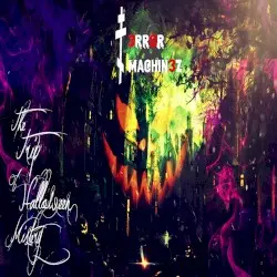 The Trip of Halloween Mistery by T-Error Machinez