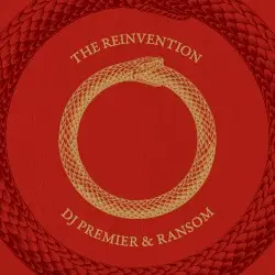 The Reinvention by DJ Premier & Ransom