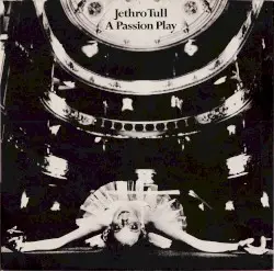 A Passion Play by Jethro Tull