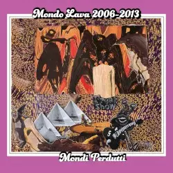 Mondi Perdutti by Mondo Lava