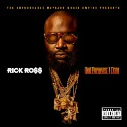 God Forgives, I Don’t by Rick Ross