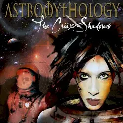Astromythology by The Crüxshadows