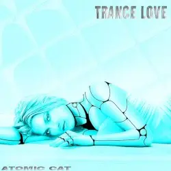 Trance Love by Atomic Cat