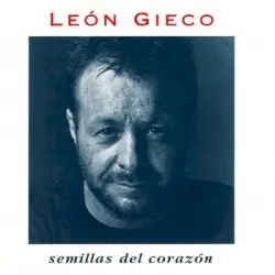 Semillas del corazón by León Gieco