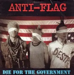Die for the Government by Anti‐Flag