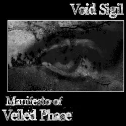 Manifesto of Veiled Phase by Void Sigil