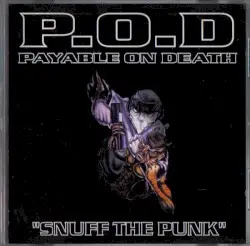 Snuff the Punk by P.O.D.