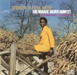 Serenade to a Soul Sister by The Horace Silver Quintet with Stanley Turrentine