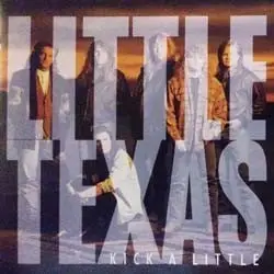Kick a Little by Little Texas