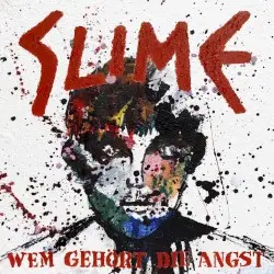 Wem gehört die Angst by Slime