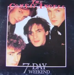 7 Day Weekend by The Comsat Angels