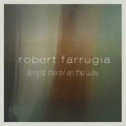 Almost There/On the Way by Robert Farrugia