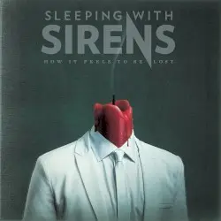 How It Feels to Be Lost by Sleeping With Sirens