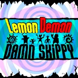 Damn Skippy by Lemon Demon