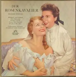 Der Rosenkavalier by Richard Strauss; Herbert von Karajan, Elisabeth Schwarzkopf, Christa Ludwig, Teresa Stich‐Randall, Otto Edelmann, Eberhard Wächter, Philharmonia Orchestra, Philharmonia Chorus