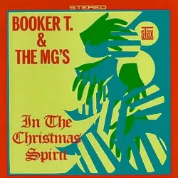 In the Christmas Spirit by Booker T. & the MG’s