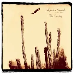 The Crossing by Alejandro Escovedo with Don Antonio