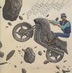 Rocks, Pebbles and Sand by Stanley Clarke