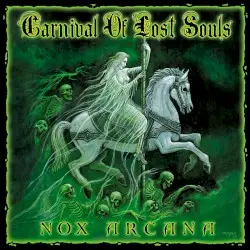 Carnival of Lost Souls by Nox Arcana