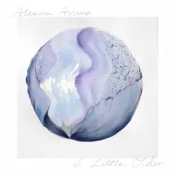 A Little Older by Alexia Avina
