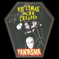 Fantasma by Víctimas del Doctor Cerebro