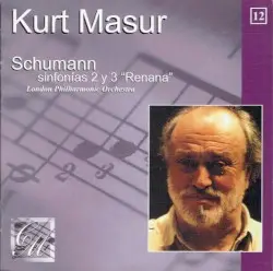 Symphonien Nos. 2 & 3 "Rhenish" by Schumann; London Philharmonic Orchestra, Kurt Masur