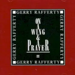 On a Wing & A Prayer by Gerry Rafferty