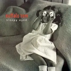 Sleepy Eyed by Buffalo Tom