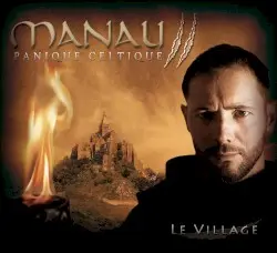 Panique celtique II : Le Village by Manau