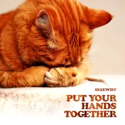 Put Your Hands Together by Skeewiff