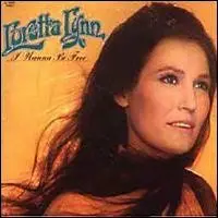 I Wanna Be Free by Loretta Lynn