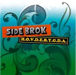 H.O.V.D.E.B.Y.G.D.A. by Side Brok