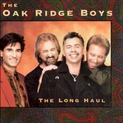 The Long Haul by The Oak Ridge Boys