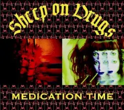 Medication Time by Sheep on Drugs