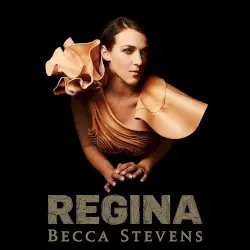 Regina by Becca Stevens