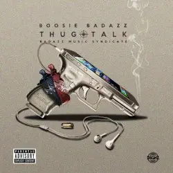 Thug Talk by Boosie Badazz