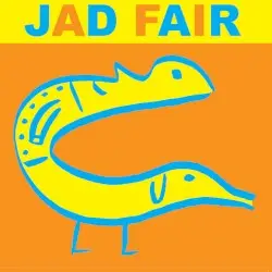 His Name Itself Is Music by Jad Fair