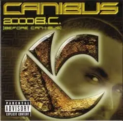 2000 B.C. (Before Can-I-Bus) by Canibus