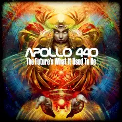 The Future’s What It Used to Be by Apollo 440
