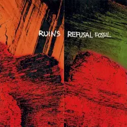 Refusal Fossil by Ruins