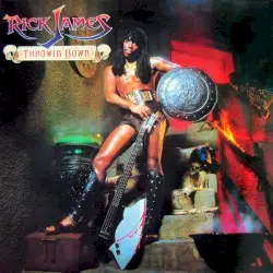 Throwin’ Down by Rick James