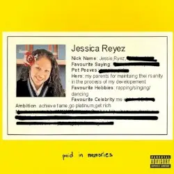 PAID IN MEMORIES by Jessie Reyez